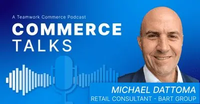 Commerce Talks EP15: Michael Dattoma