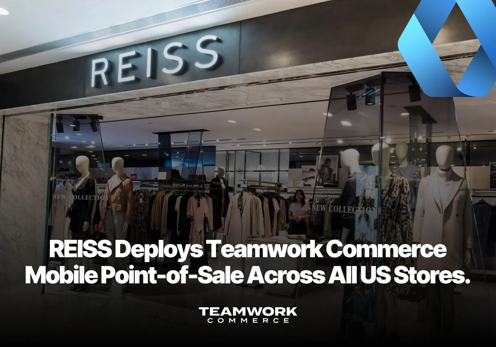 REISS Deploys Teamwork Commerce Mobile Point-of-Sale Across All US Stores